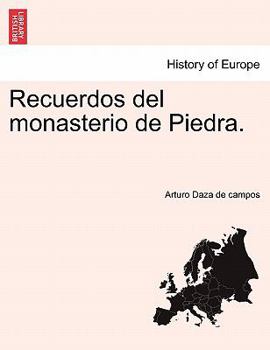 Paperback Recuerdos del monasterio de Piedra. [Spanish] Book