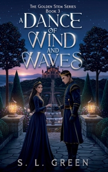 A Dance of Wind and Waves (The Golden Stem Series)