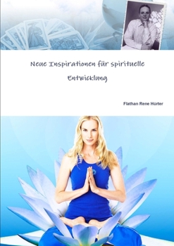 Paperback Neue Inspirationen für spirituelle Entwicklung [German] Book