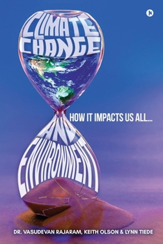 Paperback Climate Change and Environment: How It Impacts Us All Book
