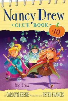 Boo Crew - Book #10 of the Nancy Drew Clue Book