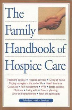 Paperback The Family Handbook of Hospice Care Book