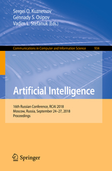 Paperback Artificial Intelligence: 16th Russian Conference, Rcai 2018, Moscow, Russia, September 24-27, 2018, Proceedings Book