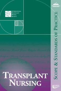 Paperback Transplant Nursing: Scope and Standards of Practice Book