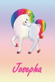 Josepha: Personalisiertes individualisiertes Einhorn Notizbuch / pers�nliches Tagebuch / Schreibheft / Logbuch / Planer / Vokabelheft / Notizen - 6 x 9 Zoll (ca. DIN A5), 110 linierte Seiten mit Datum