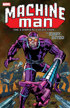 Machine Man, By Kirby & Ditko: The Complete Collection - Book  of the Colección Marvel Limited