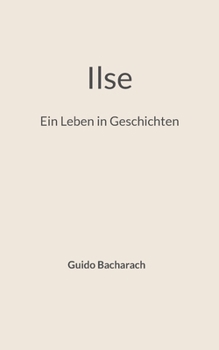 Paperback Ilse: Ein Leben in Geschichten [German] Book