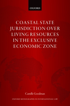 Coastal State Jurisdiction Over Living Resources in the Exclusive Economic Zone