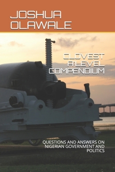 Paperback Clovest A'Level Compendium: Questions and Answers on Nigerian Government and Politics Book