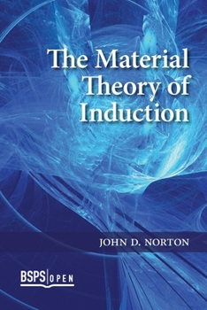 Paperback The Material Theory of Induction Book