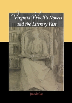 Paperback Virginia Woolf's Novels and the Literary Past Book