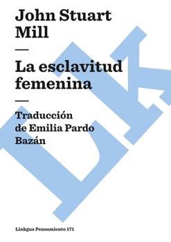 Paperback La esclavitud femenina [Spanish] Book