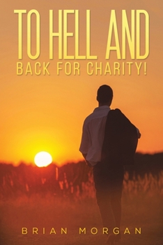 Paperback To Hell And Back For Charity! Book