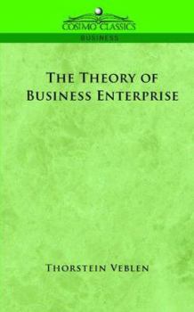 Paperback The Theory of Business Enterprise Book