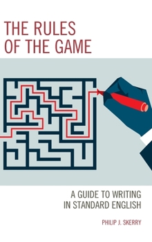 Hardcover The Rules of the Game: A Guide to Writing in Standard English Book