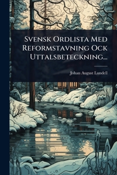Paperback Svensk Ordlista Med Reformstavning Ock Uttalsbeteckning... [Swedish] Book