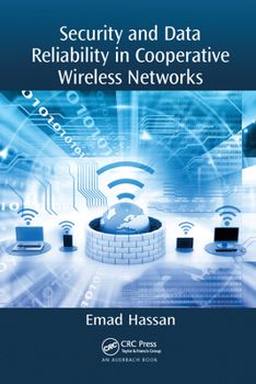 Paperback Security and Data Reliability in Cooperative Wireless Networks Book