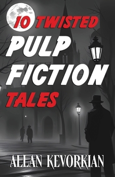 Paperback 10 Twisted Pulp Fiction Tales Book