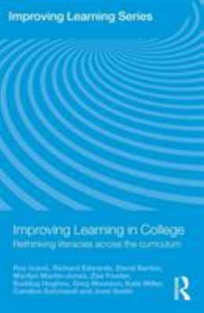 Paperback Improving Learning in College: Rethinking Literacies Across the Curriculum Book