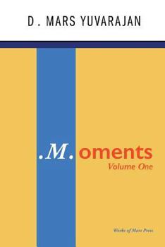 Paperback .M.oments (Volume One) Book