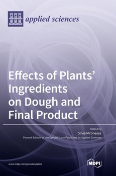 Hardcover Effects of Plants' Ingredients on Dough and Final Product Book
