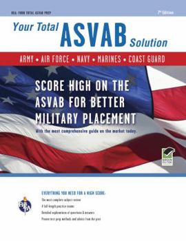 Paperback Your Total ASVAB Solution: Army. Navy. Air Force. Marines. Coast Guard Book