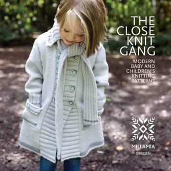 Paperback Close Knit Gang: Modern Baby and Children's Knitting Patterns Book