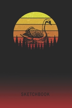 Sketchbook: Swan Blank Imaginative Sketch Book Paper | Teach & Practice Drawing for Experienced & Aspiring Artists & Illustrators | Creative Writing Pad | Create, Imagine & Learn to Draw