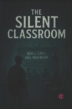 Paperback The Silent Classroom: Horror Story Book