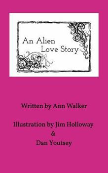 Paperback An Alien Love Story Book