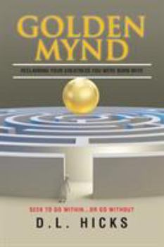 Paperback Golden Mynd: Reclaiming your Greatness you were Born with Book