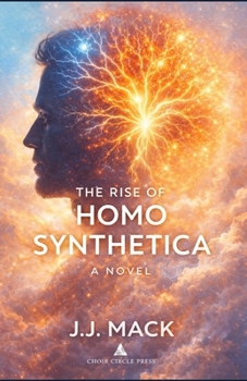 Paperback The Rise of Homo Synthetica Book