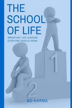Paperback The School of Life: Important Life Lessons Everyone Should Know Book