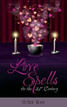 Paperback Love Spells: For The 21st Century Book