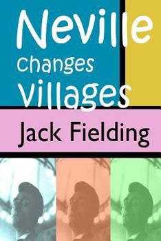 Paperback Neville Changes Villages Book