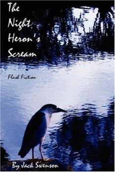 Paperback The Night Heron's Scream: Flash Fiction Book