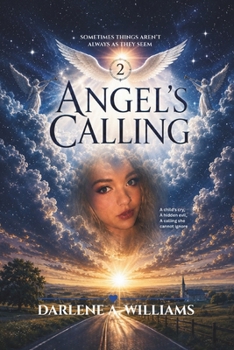Paperback Angel's Calling: Sometimes things aren't always as they seem. Book