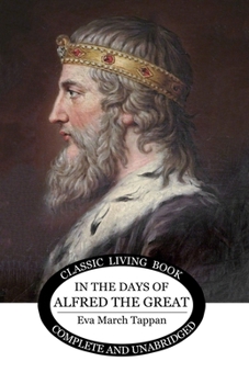 In the Days of Alfred the Great (Yesterday's Classics)