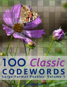 Paperback 100 Classic Codewords: Large Format Puzzles: Volume 1 Book