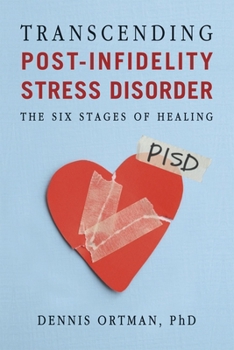 Paperback Transcending Post-Infidelity Stress Disorder (PISD): The Six Stages of Healing Book