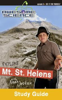 Explore Mt. St. Helens with Noah Justice - Book  of the Awesome Science Study Guides