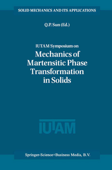 Paperback Iutam Symposium on Mechanics of Martensitic Phase Transformation in Solids Book