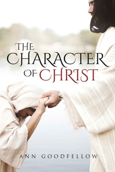 Paperback The Character of Christ Book