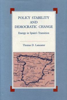 Library Binding Policy Stability and Democratic Change: Energy in Spain's Transition Book