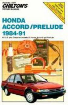 Honda Accord and Prelude, 1984-91 (Chilton's Repair Manual (Model Specific))