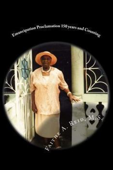 Paperback Emancipation Proclamation 150 years and Counting Book