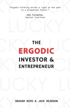 Paperback The Ergodic Investor and Entrepreneur Book