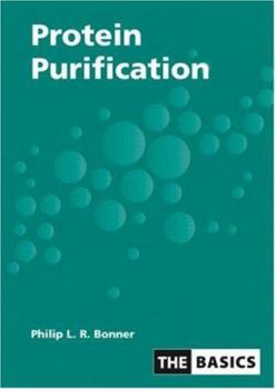 Paperback Protein Purification (THE BASICS (Garland Science)) Book
