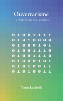 Paperback Ouvertarisme: Le Numérique des Lumières [French] Book