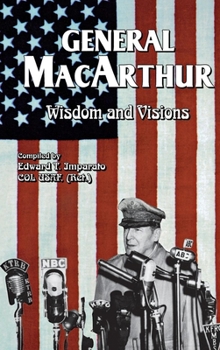 Hardcover General MacArthur Wisdom and Visions Book